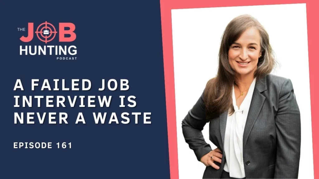 A Failed Job Interview is Never a Waste