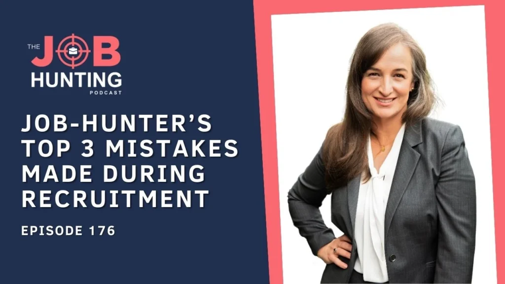 Job-Hunter’s Top 3 Mistakes Made During Recruitment