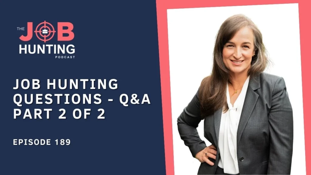 Job Hunting Questions – Q&A part 2 of 2